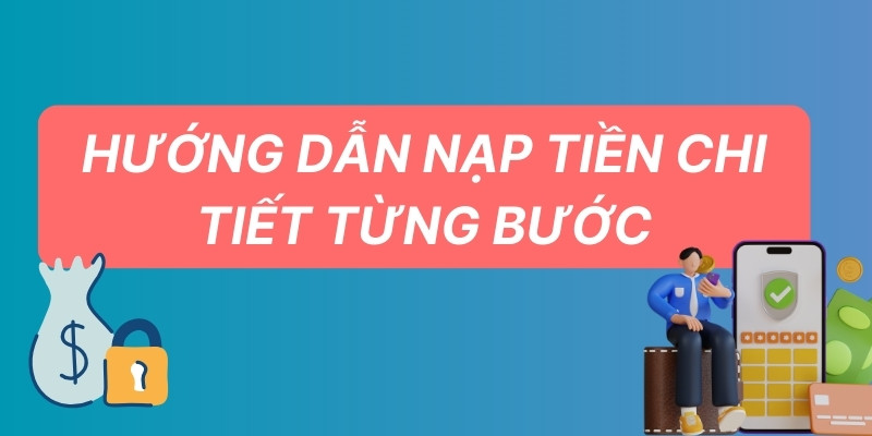 Hướng dẫn bạn cách nạp tiền SKY88 chi tiết từng bước